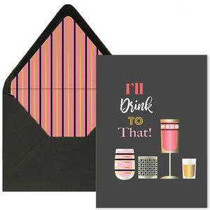 I'll Drink To That Vintage Cocktail Greeting Card