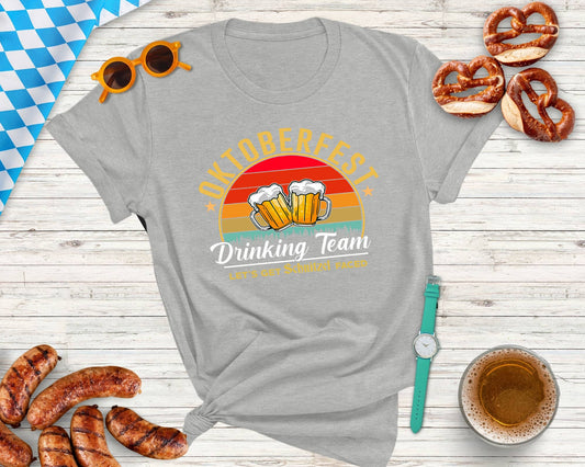 Oktoberfest Funny Drinking Team T-shirt, Beer Festival Shirt