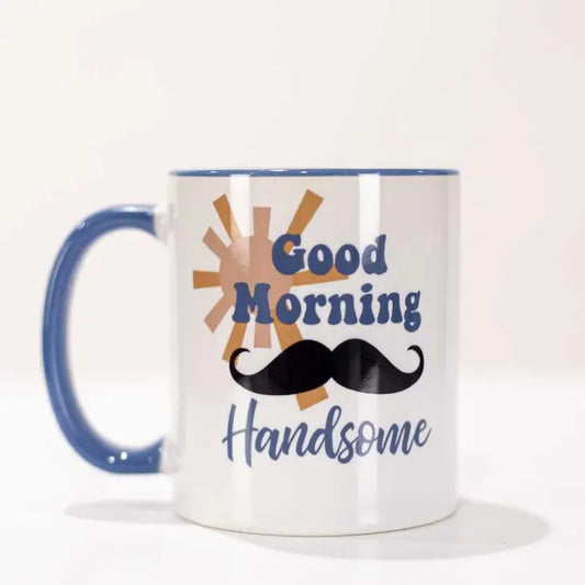 Good Morning Handsome Coffee Mug